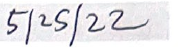 Handwritten date May 25, 2022.